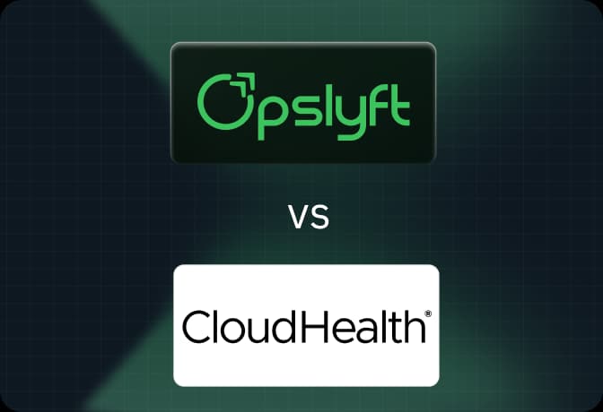 Opslyft vs CloudHealth: FinOps Platform Comparison for 2026